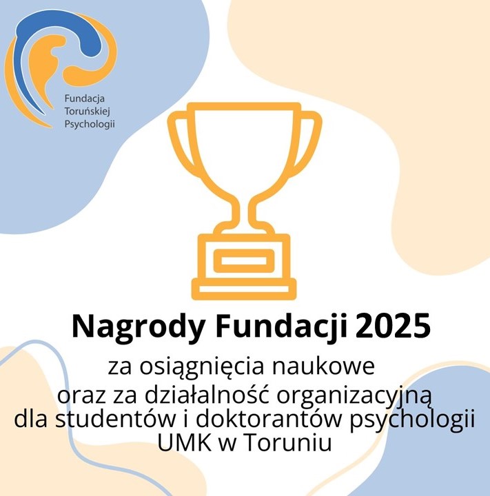 Wyniki konkursu o nagrody dla studentów i doktorantów za działalność naukową i organizacyjną na rzecz toruńskiej psychologii